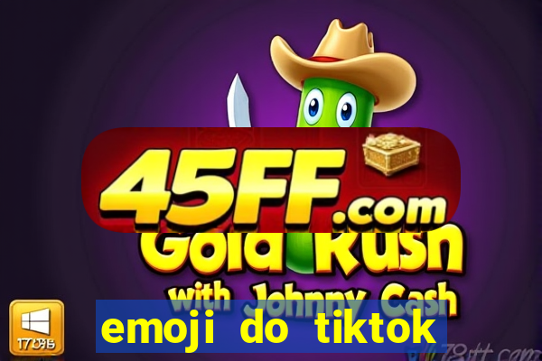 emoji do tiktok para copiar